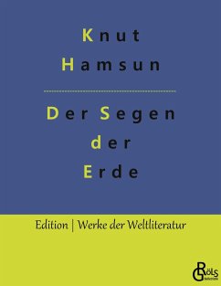 Der Segen der Erde - Hamsun, Knut