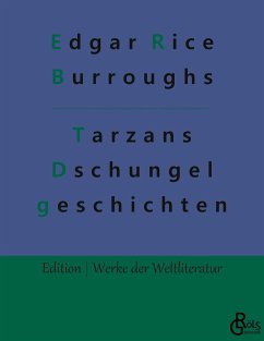 Tarzans Dschungelgeschichten - Burroughs, Edgar Rice