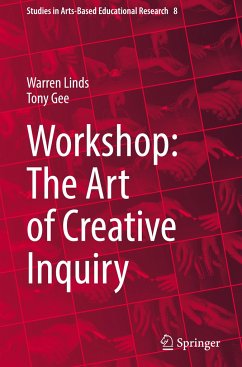 Workshop: The Art of Creative Inquiry - Linds, Warren;Gee, Tony