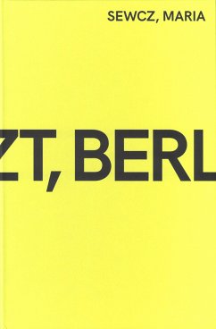 Jetzt, Berlin - Sewcz, Maria