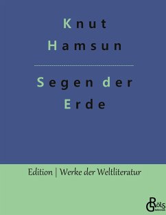 Segen der Erde - Hamsun, Knut