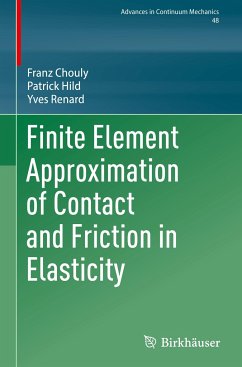 Finite Element Approximation of Contact and Friction in Elasticity - Chouly, Franz;Hild, Patrick;Renard, Yves