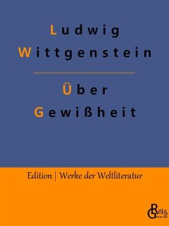 Über Gewißheit - Wittgenstein, Ludwig