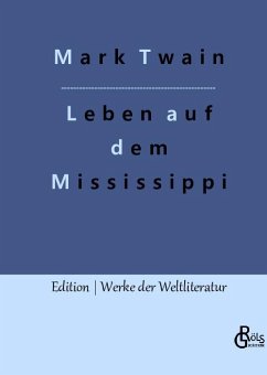 Leben auf dem Mississippi - Twain, Mark