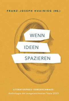 Wenn Ideen spazieren - (Hg.), Franz-Joseph Huainigg