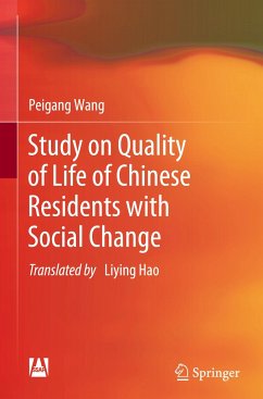 Study on Quality of Life of Chinese Residents with Social Change - Wang, Peigang
