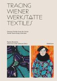 Tracing Wiener Werkstätte Textiles