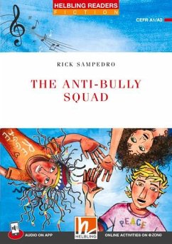 Helbling Readers Red Series, Level 2 / The Anti-bully Squad + app + e-zone - Sampedro, Rick