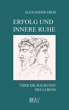 Erfolg und innere Ruhe - Diem, Alexander