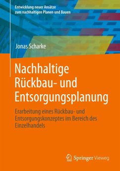 Nachhaltige Rückbau- und Entsorgungsplanung - Scharke, Jonas