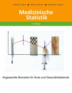Medizinische Statistik - Gaus, Wilhelm;Muche, Rainer;Mayer, Benjamin