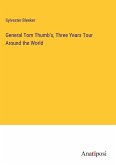 General Tom Thumb's, Three Years Tour Around the World