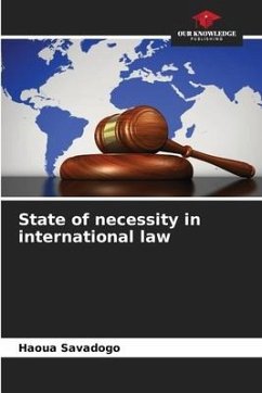 State of necessity in international law - Savadogo, Haoua