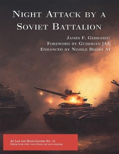 Night Attack by a Soviet Battalion - Gebhardt, James F.