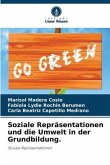 Soziale Repräsentationen und die Umwelt in der Grundbildung.