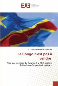 Le Congo n'est pas à vendre - MUTAYONGWA, C.T. John -Modest
