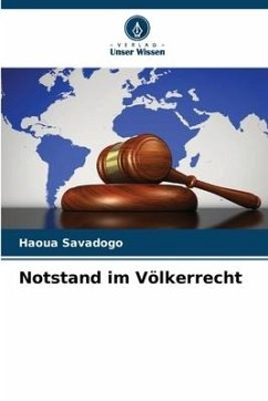 Notstand im Völkerrecht - Savadogo, Haoua