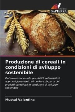 Produzione di cereali in condizioni di sviluppo sostenibile - Valentina, Mustai