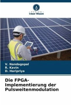 Die FPGA-Implementierung der Pulsweitenmodulation - Nandagopal, V.;Kavin, R.;Haripriya, D.