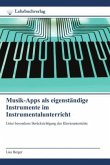 Musik-Apps als eigenständige Instrumente im Instrumentalunterricht