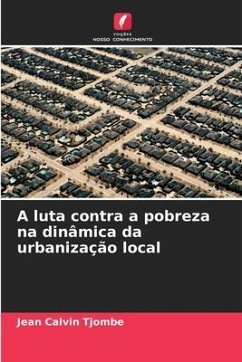 A luta contra a pobreza na dinâmica da urbanização local - Tjombe, Jean Calvin