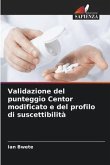 Validazione del punteggio Centor modificato e del profilo di suscettibilità