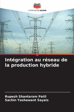 Intégration au réseau de la production hybride - Patil, Rupesh Shantaram;Sayais, Sachin Yashawant