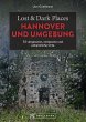 Lost & Dark Places Hannover und... - Bild 1
