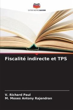 Fiscalité indirecte et TPS - Paul, V. Richard;Rajendran, M. Moses Antony
