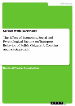 The Effect of Economic, Social and Psychological Factors on Transport Behavior of Polish Citizens. A Conjoint Analysis Approach - Welte-Bardtholdt, Cordula