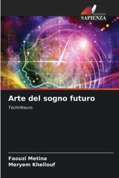 Arte del sogno futuro - Metina, Faouzi;Khellouf, Meryem