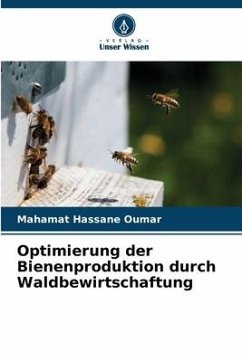 Optimierung der Bienenproduktion durch Waldbewirtschaftung - Oumar, Mahamat Hassane