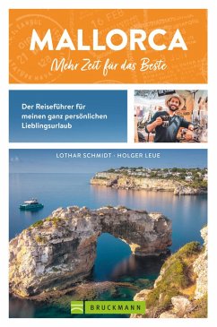 Bruckmann Reiseführer Balearen - Mallorca - mehr Zeit für das Beste (eBook, ePUB) - Schmidt, Lothar