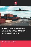 O PAPEL DO TRANSPORTE AÉREO DE CARGA NO BEM-ESTAR DOS PAÍSES