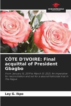 CÔTE D'IVOIRE: Final acquittal of President Gbagbo - IKPO, LEY G.