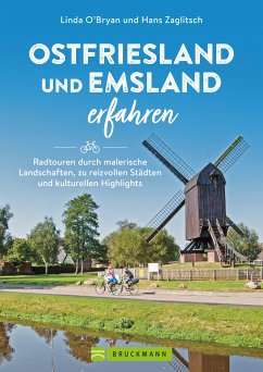 Ostfriesland und Emsland erfahren (eBook, ePUB) - O'Bryan, Linda; Zaglitsch, Hans