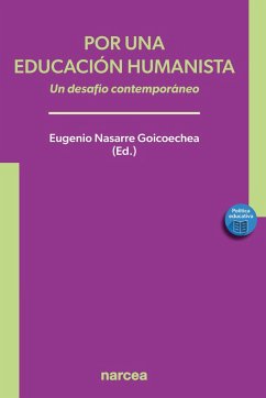 Por una educación humanista (eBook, ePUB) - Nasarre Goicoechea, Eugenio