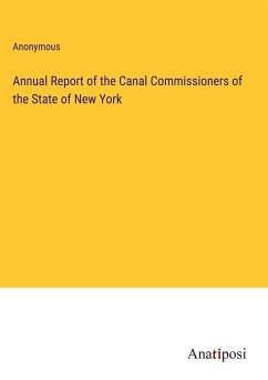 Annual Report of the Canal Commissioners of the State of New York - Anonymous