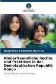 Kinderfreundliche Rechte und Praktiken in der Demokratischen Republik Kongo
