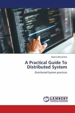 A Practical Guide To Distributed System