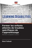 Former les enfants atteints de troubles spécifiques de l'apprentissage