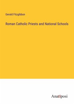 Roman Catholic Priests and National Schools - Fitzgibbon, Gerald