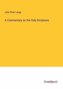 A Commentary on the Holy Scriptures - Lange, John Peter