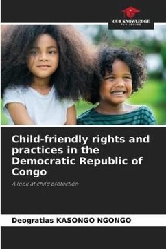 Child-friendly rights and practices in the Democratic Republic of Congo - Kasongo Ngongo, Deogratias