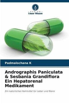 Andrographis Paniculata & Sesbania Grandiflora Ein Hepatorenal Medikament - K, Padmalochana