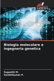 Biologia molecolare e ingegneria genetica