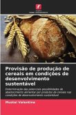 Provisão de produção de cereais em condições de desenvolvimento sustentável