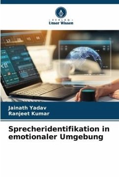 Sprecheridentifikation in emotionaler Umgebung - Yadav, Jainath;Kumar, Ranjeet