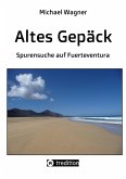 Altes Gepäck - Roman (eBook, ePUB)