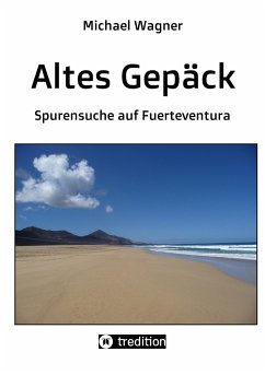 Altes Gepäck - Roman (eBook, ePUB) - Wagner, Michael